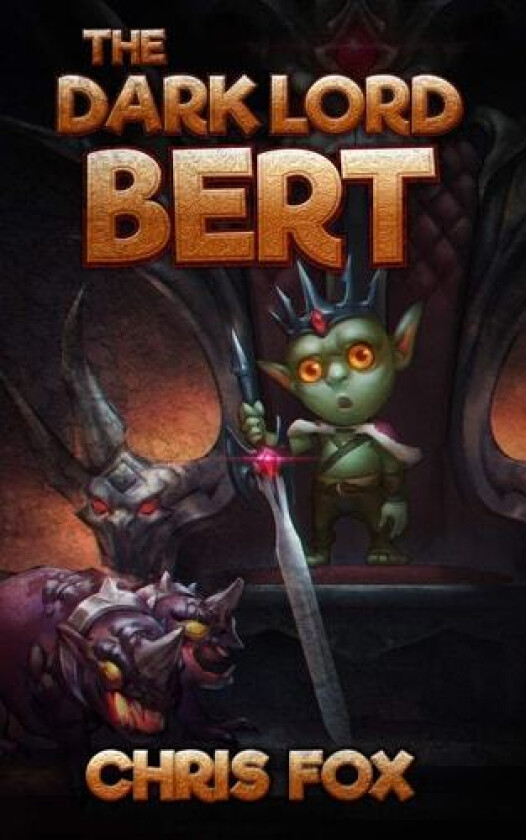 The Dark Lord Bert av Chris Fox (Paperback)
