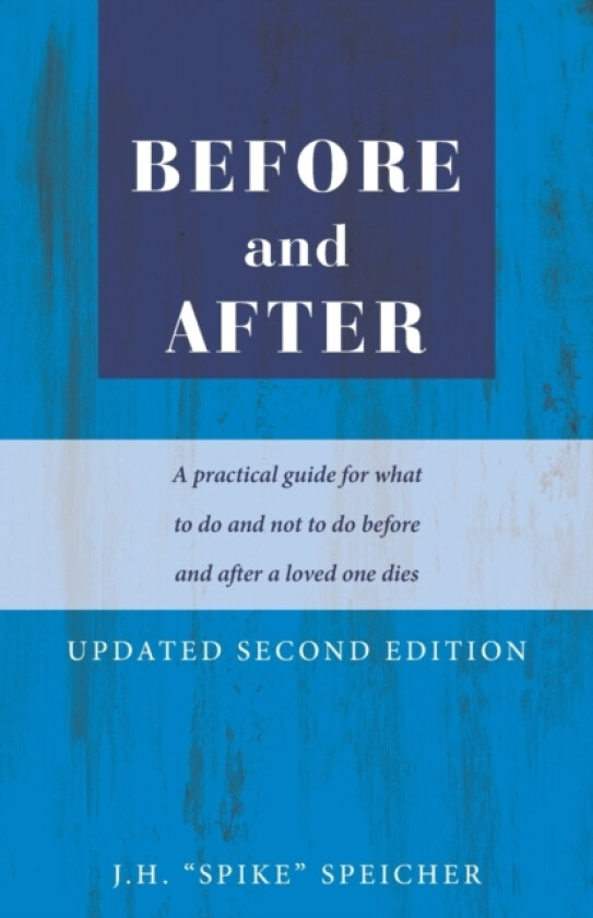 Before and After av J H Spike Speicher (Paperback)