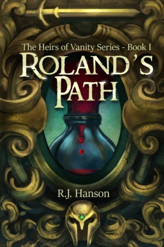 Roland's Path av R J Hanson (Paperback)
