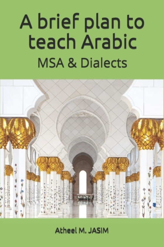 A brief plan to teach Arabic av Atheel M PhD Jasim (Paperback)