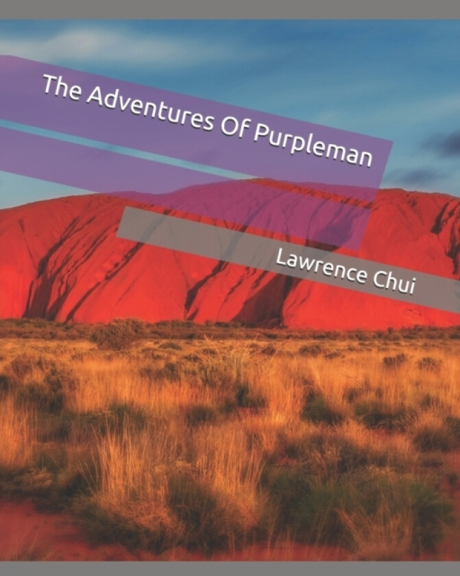 The Adventures of Purpleman av Lawrence Chui (Paperback)