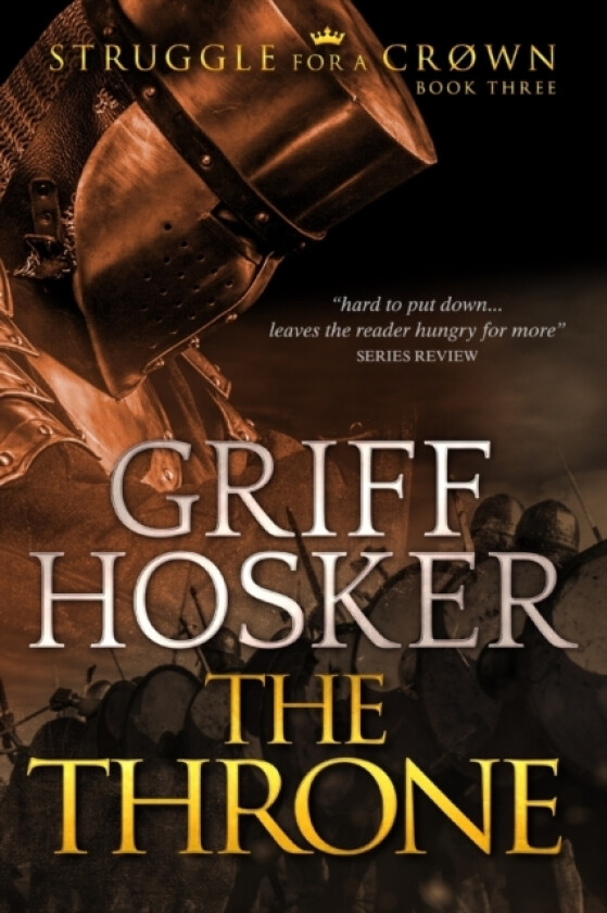 The Throne av Griff Hosker (Paperback)