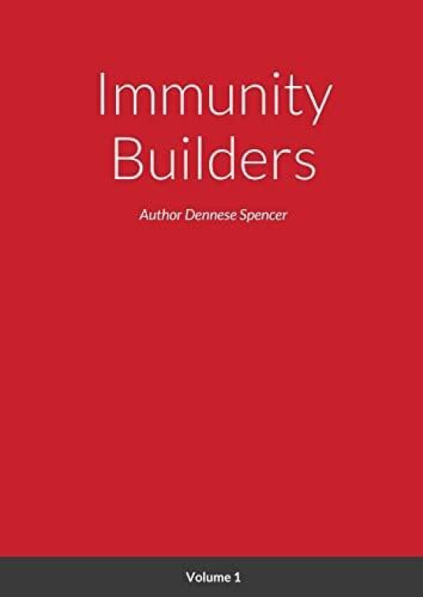 Immunity Builders av Dennese Spencer (Paperback)