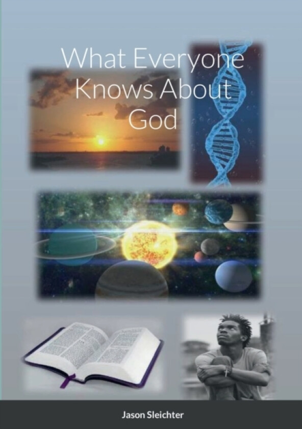 What Everyone Knows About God av Jason Sleichter (Paperback)