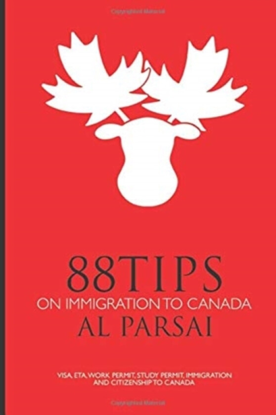 88 Tips on Immigration to Canada av Al Parsai (Paperback)