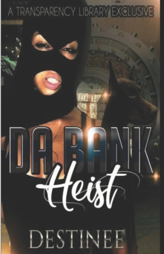 Da Bank Heist av Destinee Devine (Paperback)
