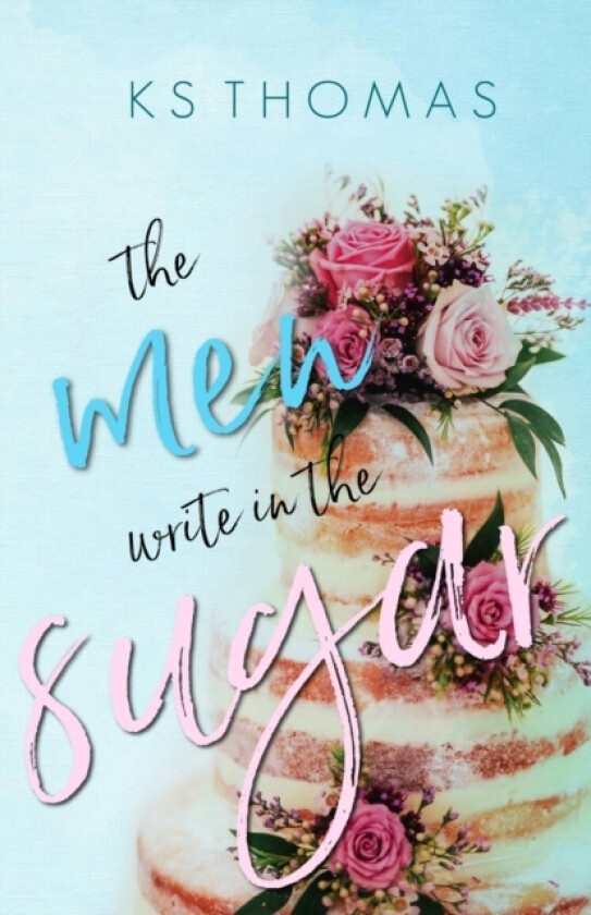 The Men Write in the Sugar av K S Thomas (Paperback)