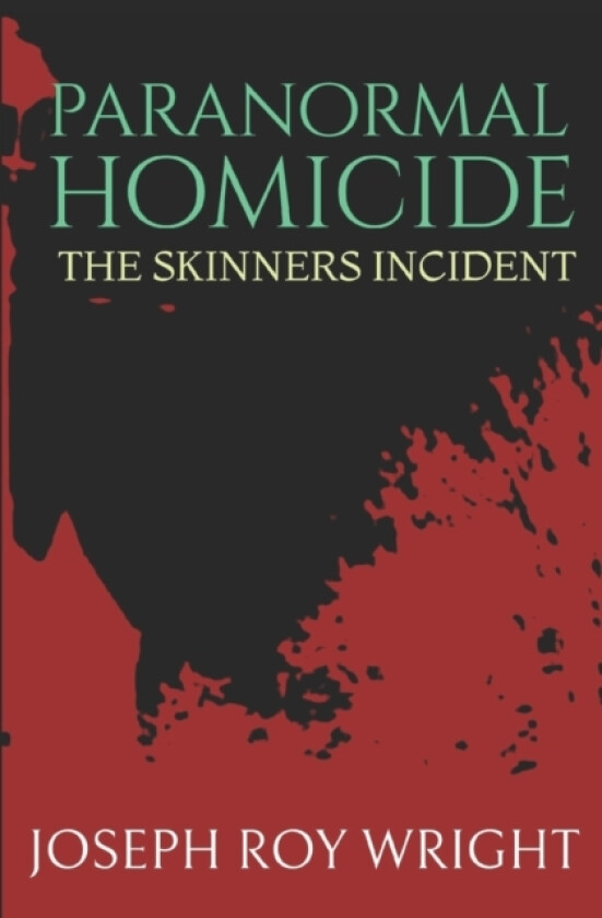 Paranormal Homicide av Joseph Roy Wright (Paperback)