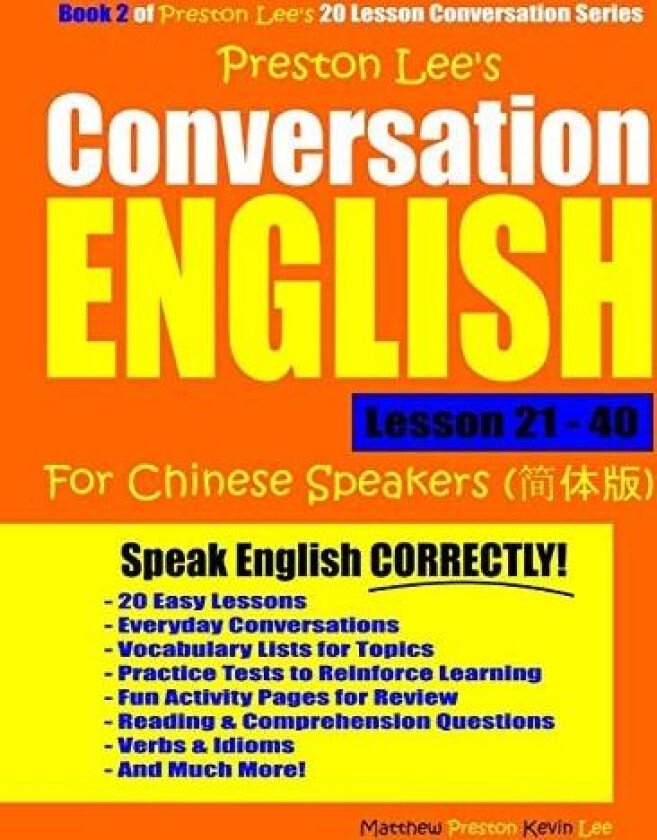 Preston Lee's Conversation English For Chinese Speakers Lesson 21 - 40 av Matthew Preston, Kevin Lee (Paperback)