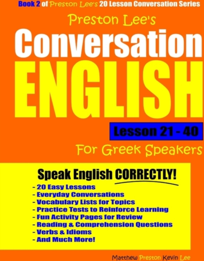 Preston Lee's Conversation English For Greek Speakers Lesson 21 - 40 av Matthew Preston, Kevin Lee (Paperback)