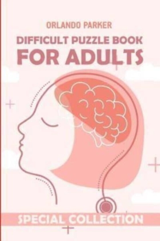 Difficult Puzzle Book For Adults av Orlando Parker (Paperback)