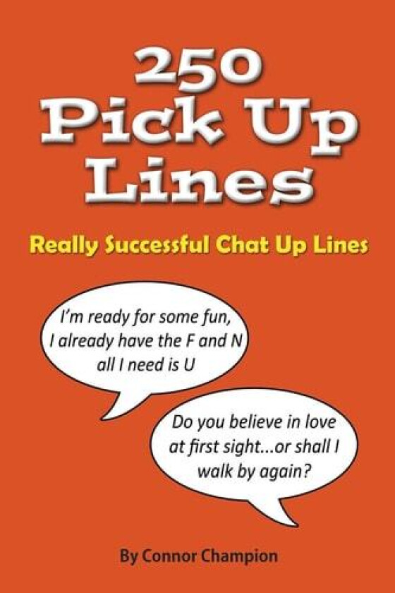 250 Pick Up Lines av Connor Champion (Paperback)