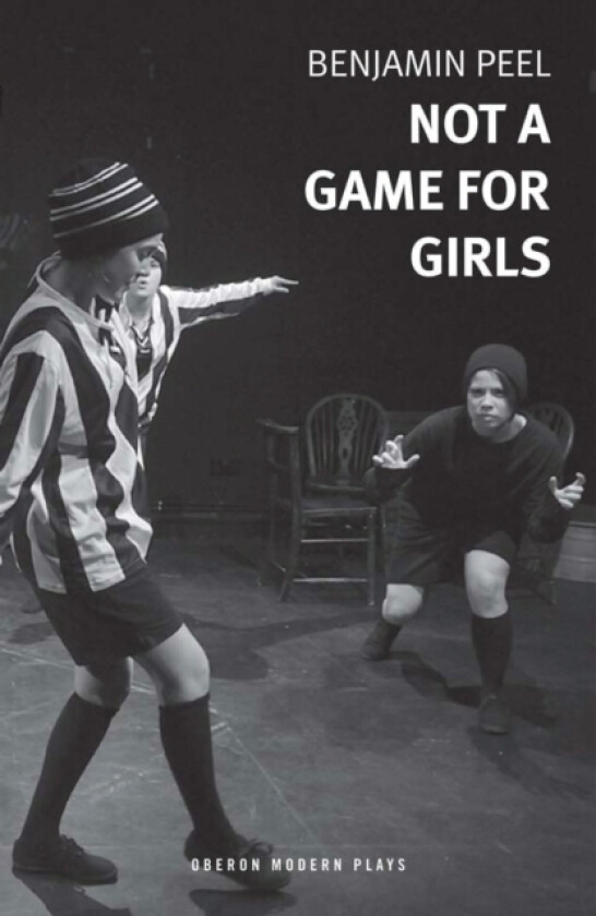 Not A Game For Girls av Benjamin Peel (Paperback)