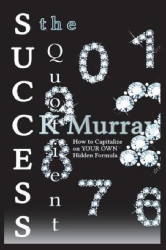The Success Quotient av C K Murray (Paperback)