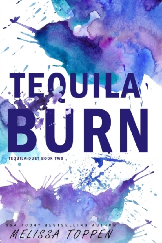 Tequila Burn av Melissa Toppen (Paperback)
