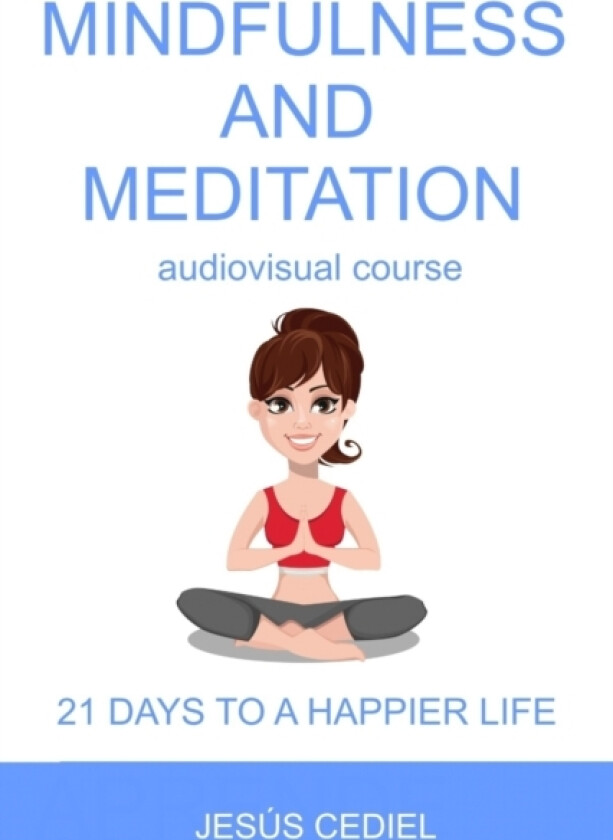 Mindfulness and Meditation av Jesus Cediel Monasterio (Paperback)