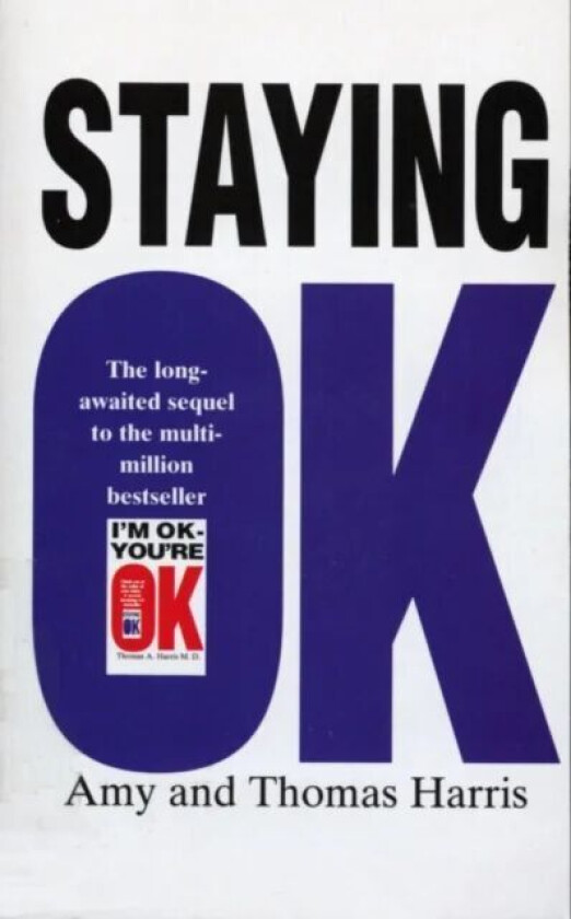 Staying Ok av Amy B. Harris, Thomas A. Harris