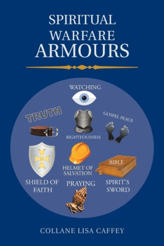 Spiritual Warfare Armours av Collane Lisa Caffey (Paperback)
