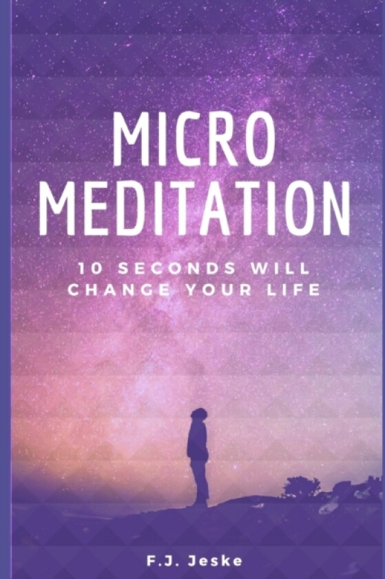 Micro Meditation av F J Jeske (Paperback)
