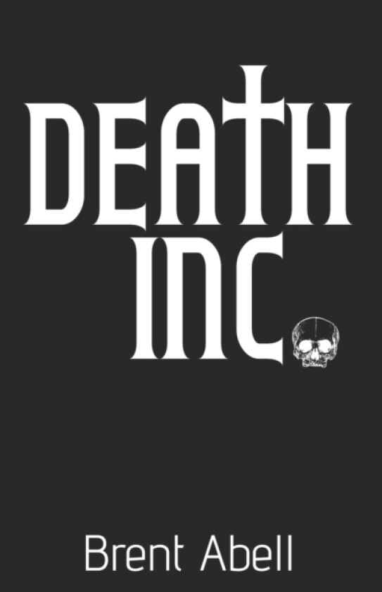 Death Inc. av Brent Abell (Paperback)