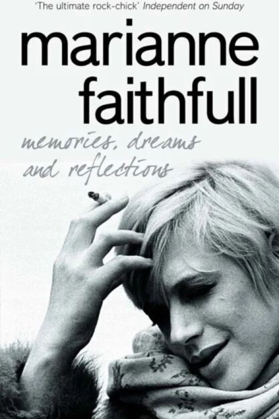 Memories, Dreams and Reflections av Marianne Faithfull