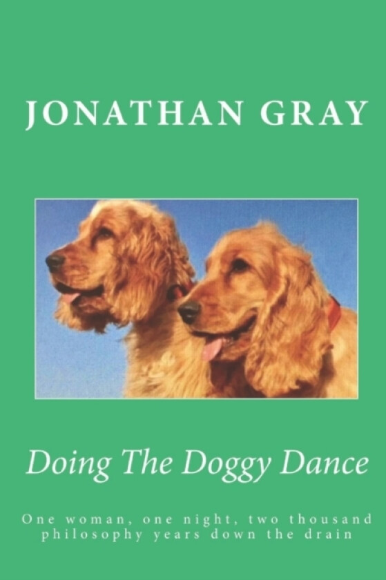 Doing The Doggy Dance av Jonathan Gray (Paperback)