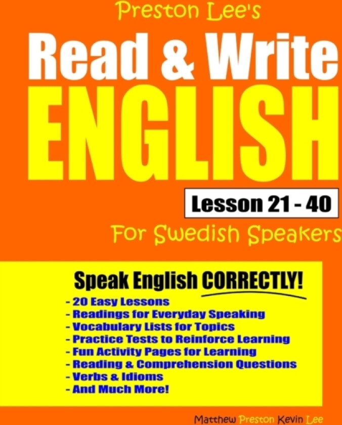 Preston Lee's Read & Write English Lesson 21 - 40 For Swedish Speakers av Matthew Preston, Kevin Lee (Paperback)