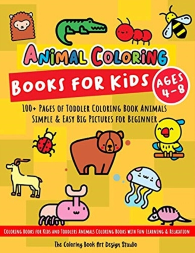 Animal Coloring Books for Kids Ages 4-8 av The Coloring Book Art Design Studio (Paperback)