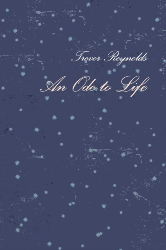 An Ode to Life av Trevor Reynolds (Paperback)
