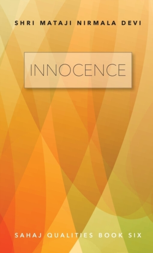 Innocence av Shri Mataji Nirmala Devi (Paperback)