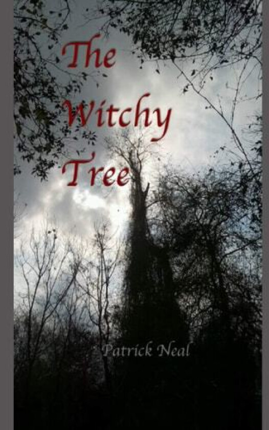The Witchy Tree av Patrick Neal (Paperback)