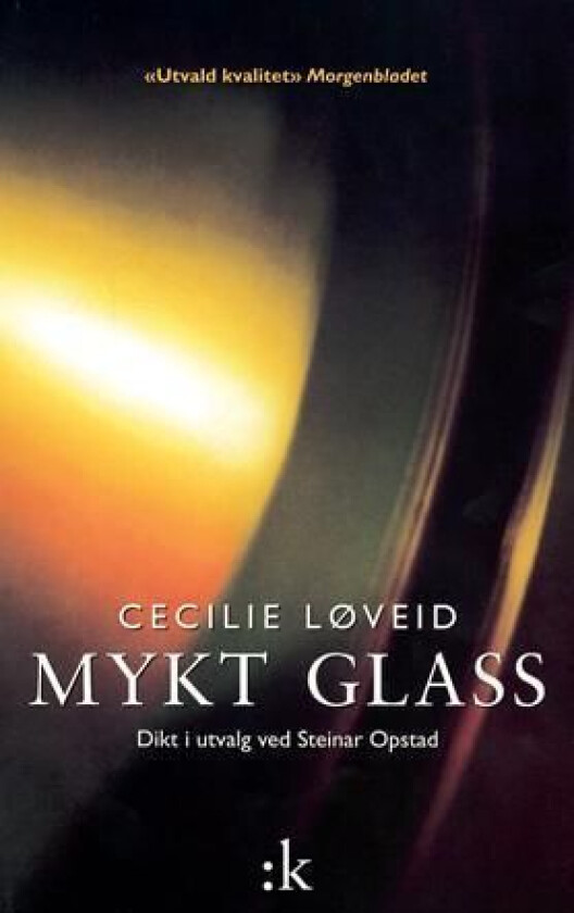 Mykt glass av Cecilie Løveid