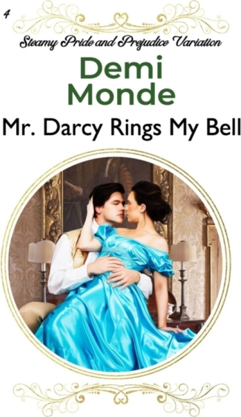 Mr. Darcy Rings My Bell av Demi Monde (Paperback)