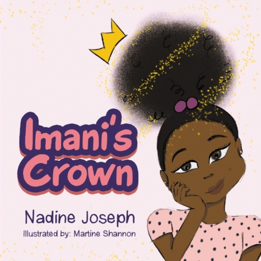 Imani's Crown av Nadine Joseph (Paperback)