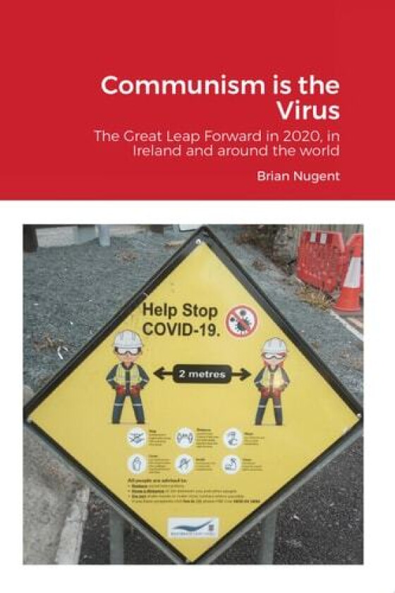 Communism is the Virus av Brian Nugent (Paperback)