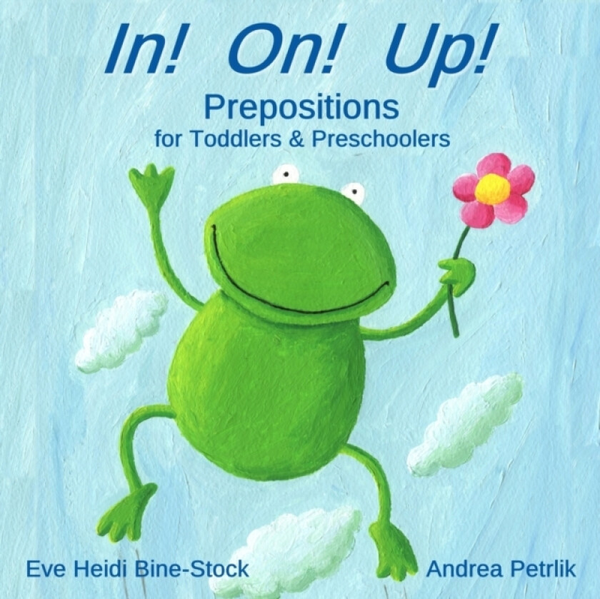 In! On! Up! av Eve Heidi Bine-Stock (Paperback)