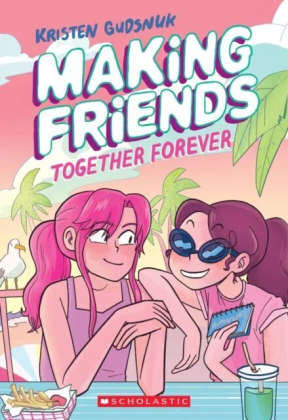 Making Friends: Together Forever: A Graphic Novel (Making Friends #4) av Kristen Gudsnuk