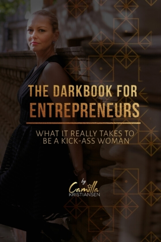 The dark book for entrepreneurs av Camilla Kristiansen (Paperback)