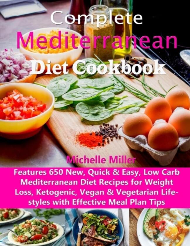 Complete Mediterranean Diet Cookbook av Michelle Miller (Paperback)