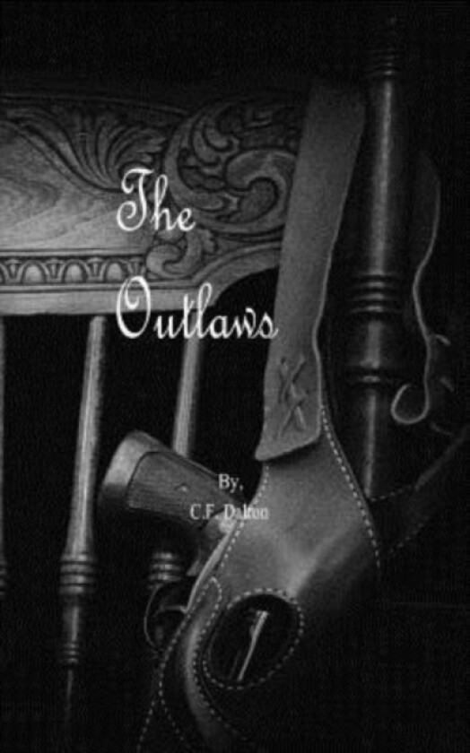 The Outlaws av C F Dalton (Paperback)