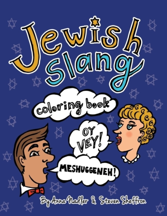 Jewish Slang Coloring Book av Steven Sheffron, Anna Nadler (Paperback)