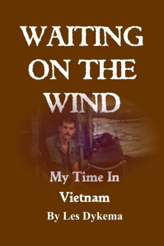 Waiting on the Wind av Les Dykema (Paperback)