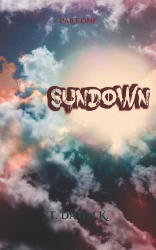 SunDown av Lucid Quill, T Dawn K (Paperback)