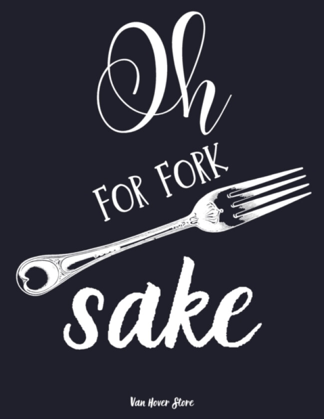 Oh for fork sake av Olivier Garret, Van Hover Store (Paperback)