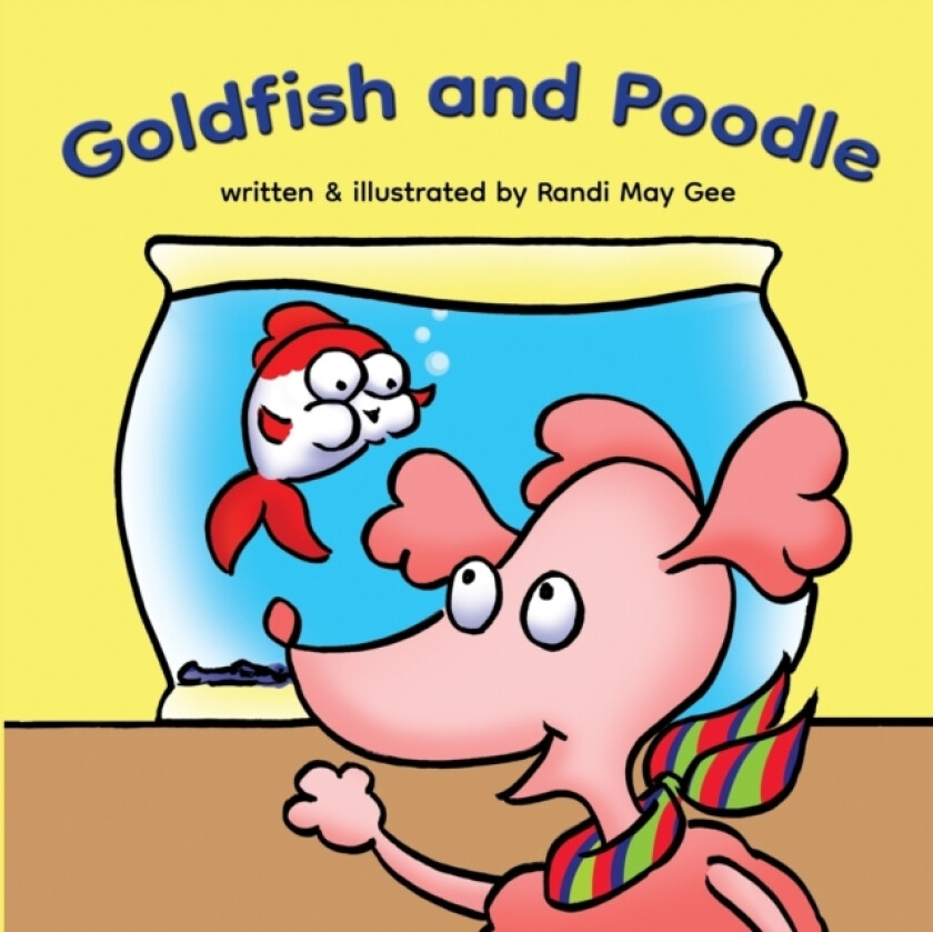 Goldfish and Poodle av Randi May Gee (Paperback)