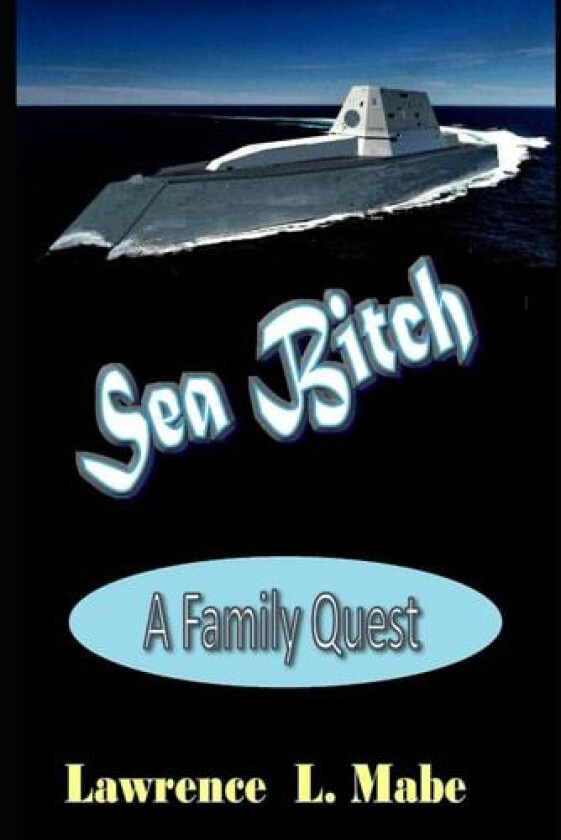 Sea Bitch av Lawrence L Mabe (Paperback)