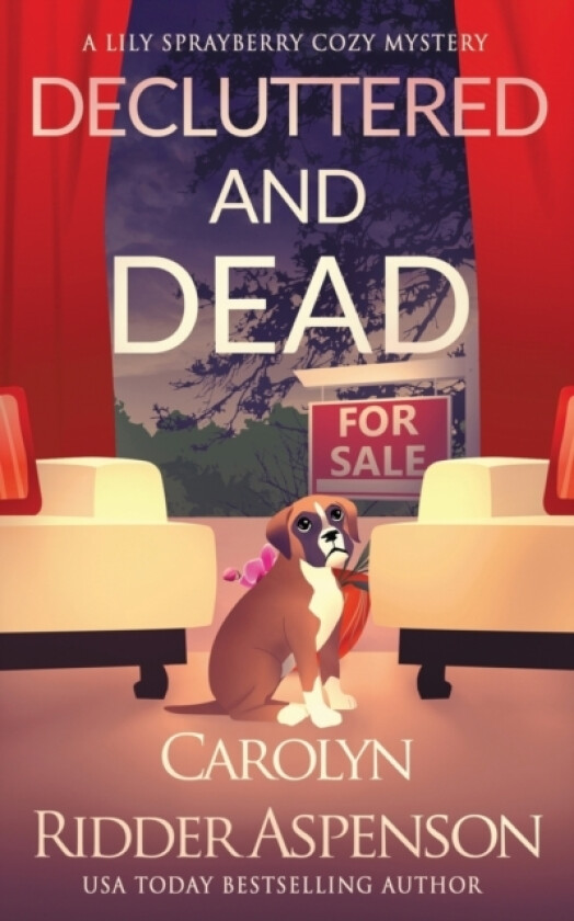 Decluttered and Dead A Lily Sprayberry Realtor Cozy Mystery av Carolyn Ridder Aspenson (Paperback)