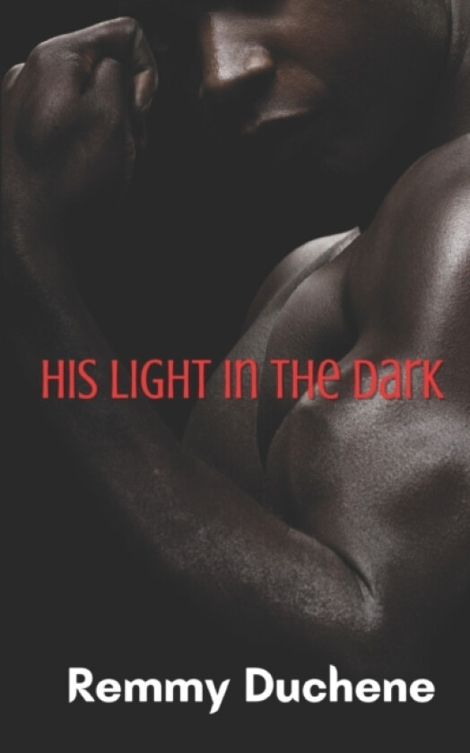 His Light in the Dark av Remmy Duchene (Paperback)
