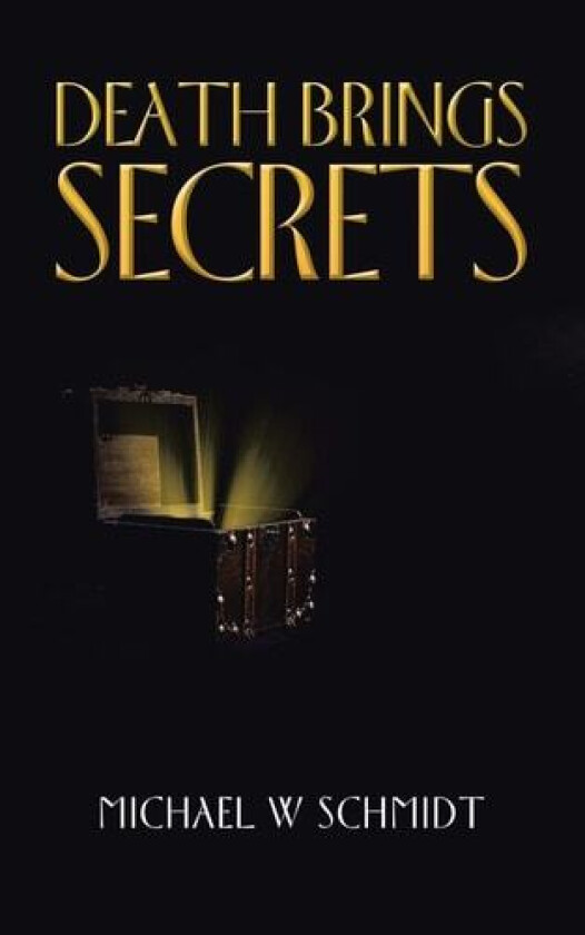 Death Brings Secrets av Michael W Schmidt (Paperback)
