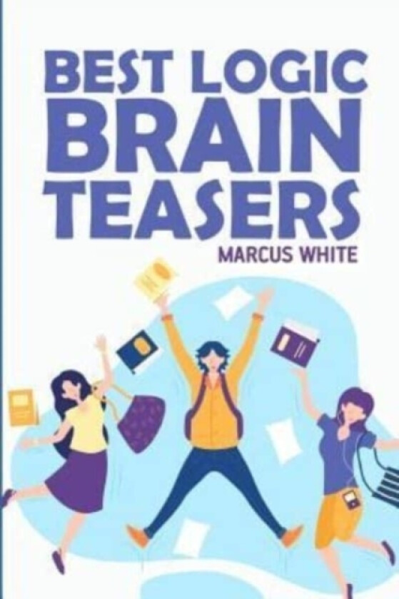 Best Logic Brain Teasers av Marcus White (Paperback)